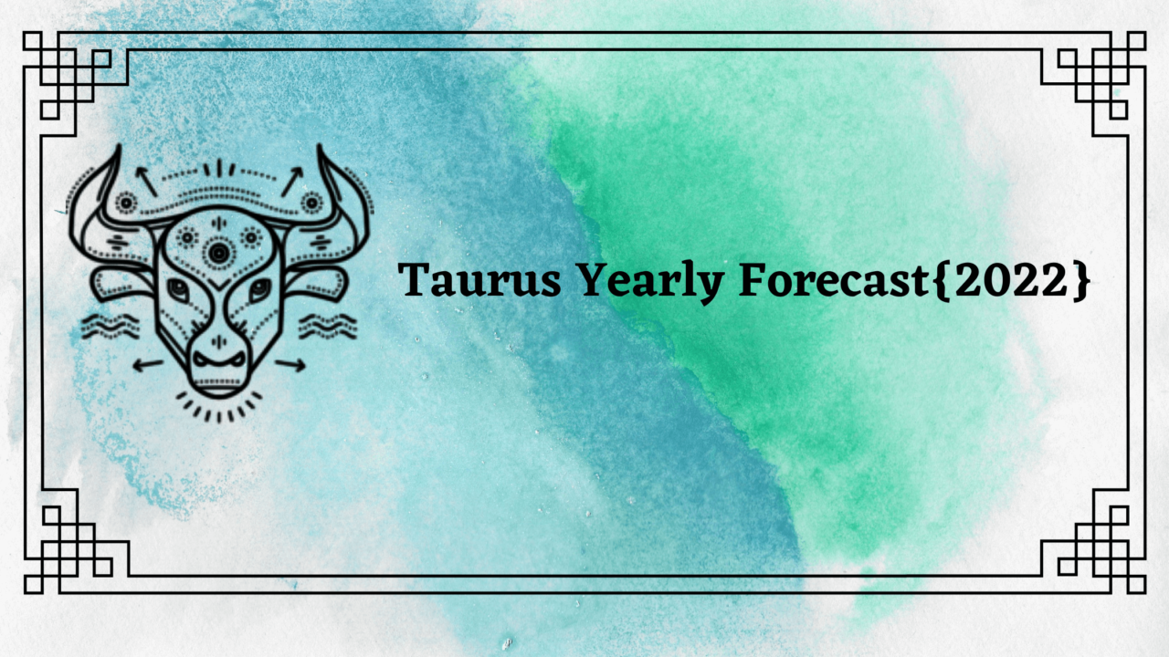 BEST Taurus YEARLY HOROSCOPE USA 2021 2 BEST Taurus YEARLY HOROSCOPE USA 2021 2
