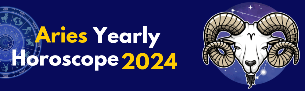 Aries yearly Horoscope 2024